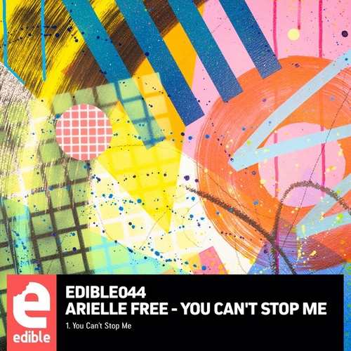 Arielle Free - You Can't Stop Me [EDIBLE044]